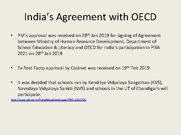 India’s Agreement with OECD • PM’s approval was received on 28 th Jan 2019