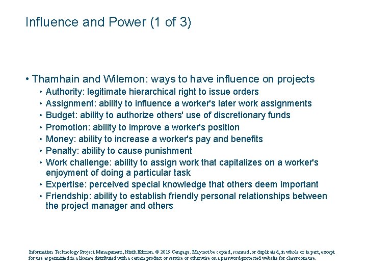 Influence and Power (1 of 3) • Thamhain and Wilemon: ways to have influence