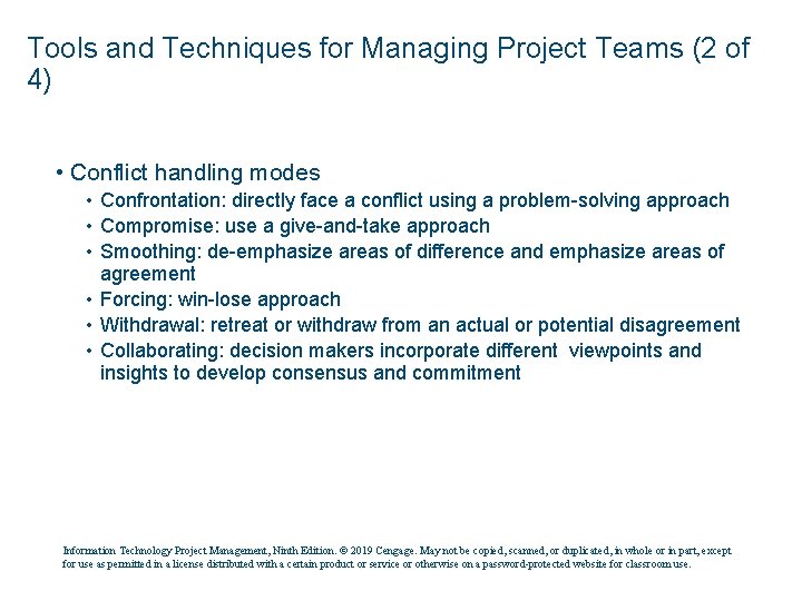 Tools and Techniques for Managing Project Teams (2 of 4) • Conflict handling modes