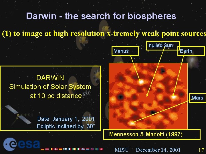 Darwin - the search for biospheres (1) to image at high resolution x-tremely weak