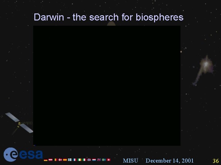 Darwin - the search for biospheres MISU December 14, 2001 36 