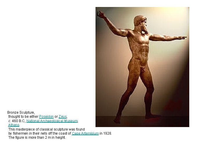 Bronze Sculpture, thought to be either Poseidon or Zeus, c. 460 B. C, National Bronze Sculpture, thought to be either Poseidon or Zeus, c. 460 B. C, National