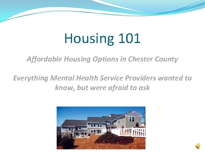 Housing 101 Affordable Housing Options in Chester County Everything Mental Health Service Providers wanted