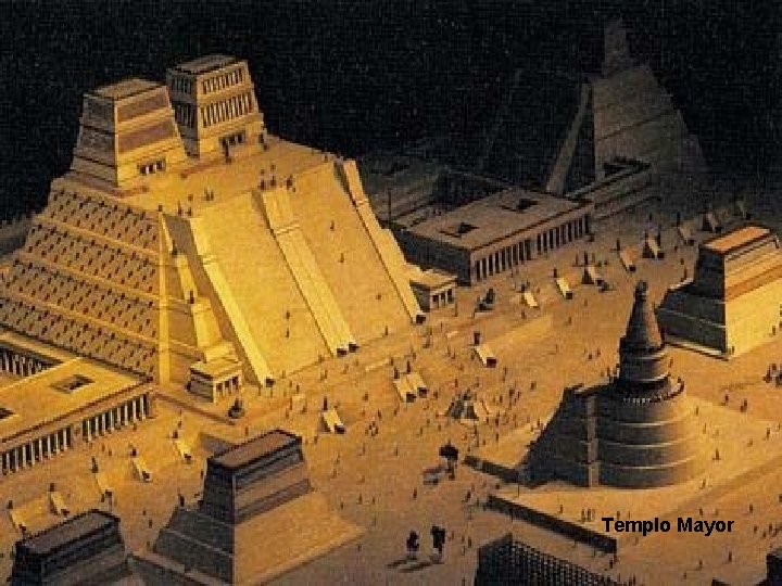 Templo Mayor 