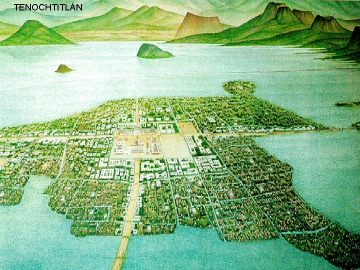 TENOCHTITLÁN 