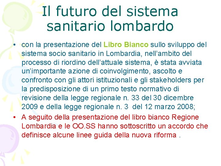 Il futuro del sistema sanitario lombardo • con la presentazione del Libro Bianco sullo