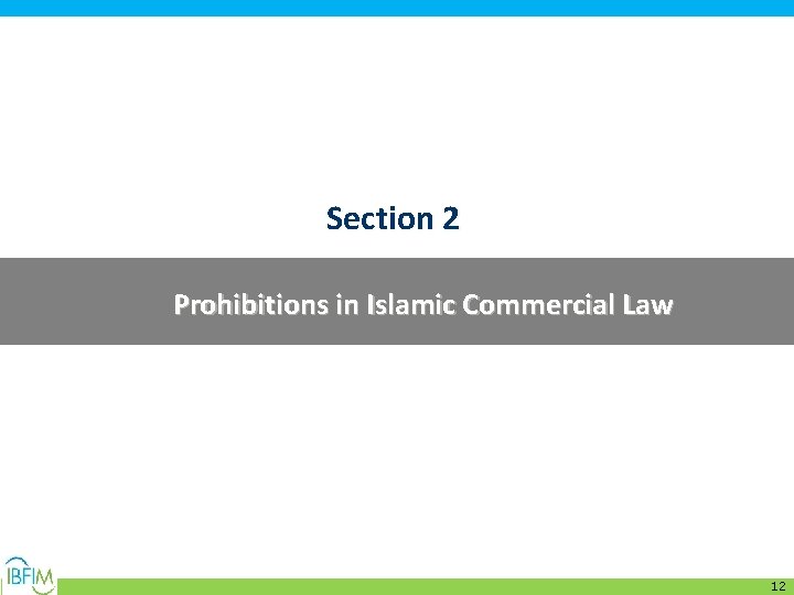 Section 2 Prohibitions in Islamic Commercial Law 12 