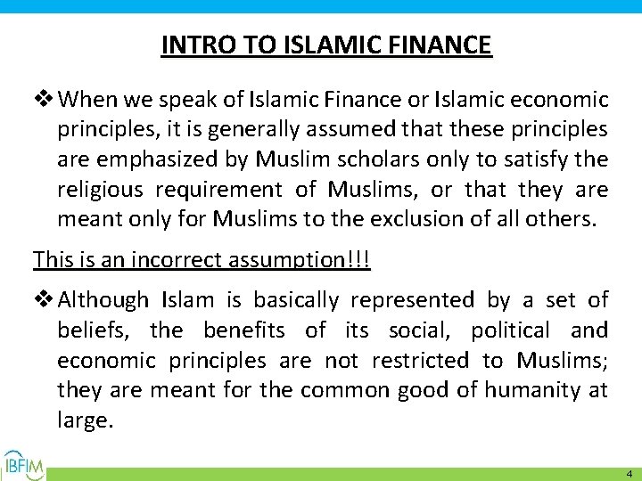 INTRO TO ISLAMIC FINANCE v When we speak of Islamic Finance or Islamic economic