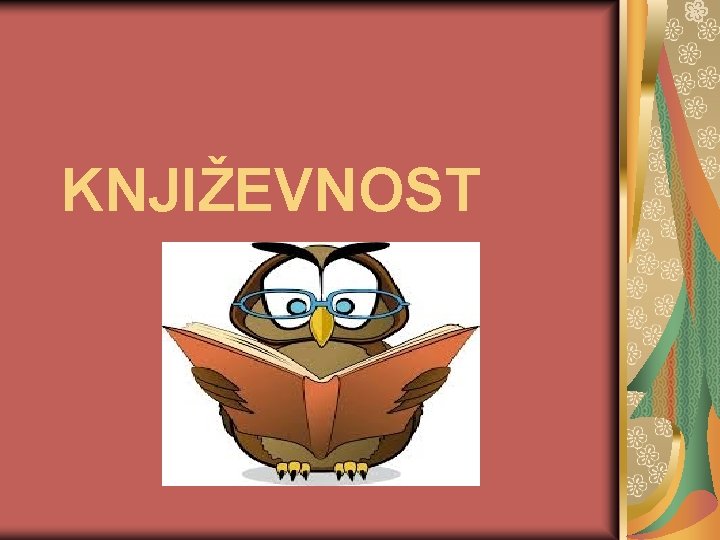 KNJIŽEVNOST 