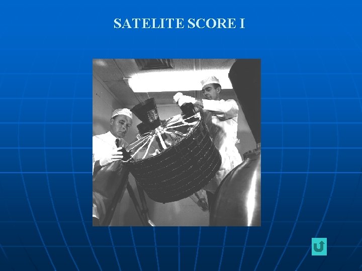 SATELITE SCORE I 