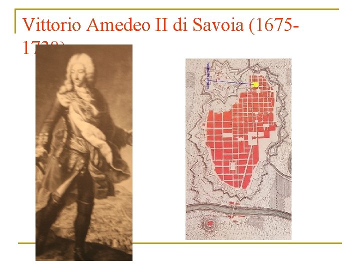 Vittorio Amedeo II di Savoia (16751730) 