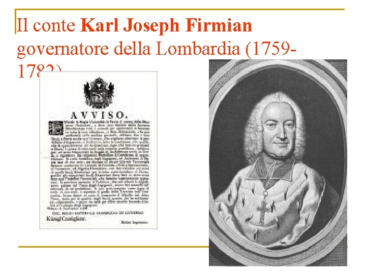 Il conte Karl Joseph Firmian governatore della Lombardia (17591782) 