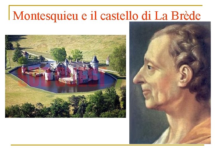 Montesquieu e il castello di La Brède 