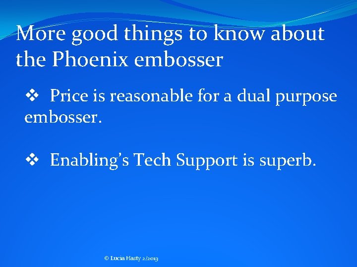 More good things to know about the Phoenix embosser v Price is reasonable for More good things to know about the Phoenix embosser v Price is reasonable for