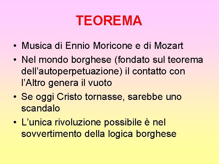 TEOREMA • Musica di Ennio Moricone e di Mozart • Nel mondo borghese (fondato