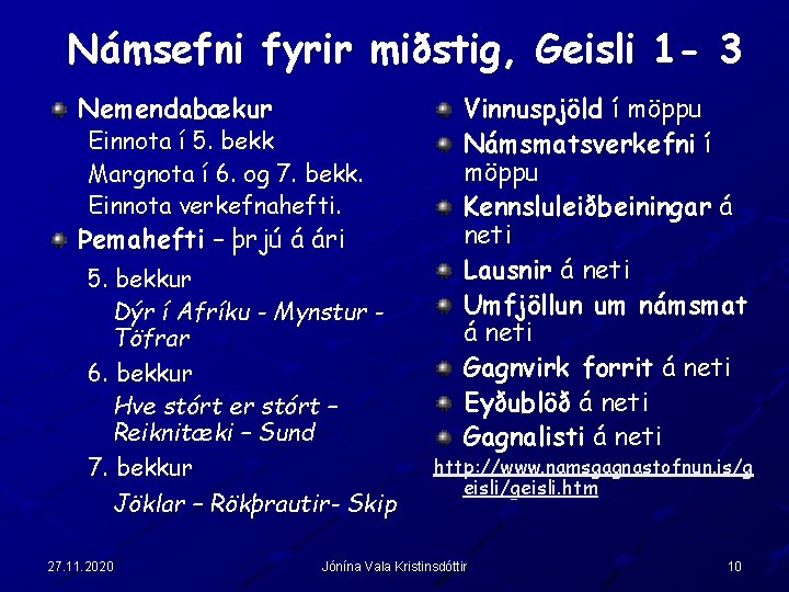 Námsefni fyrir miðstig, Geisli 1 - 3 Nemendabækur Einnota í 5. bekk Margnota í