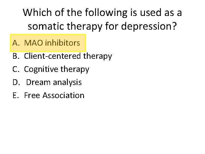 Which of the following is used as a somatic therapy for depression? A. B.