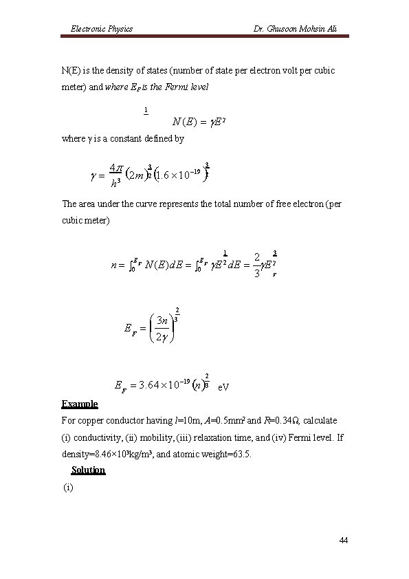 Electronic Physics Dr. Ghusoon Mohsin Ali N(E) is the density of states (number of
