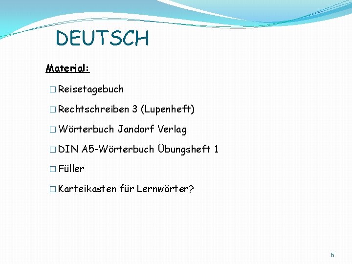 DEUTSCH Material: � Reisetagebuch � Rechtschreiben 3 (Lupenheft) � Wörterbuch Jandorf Verlag � DIN