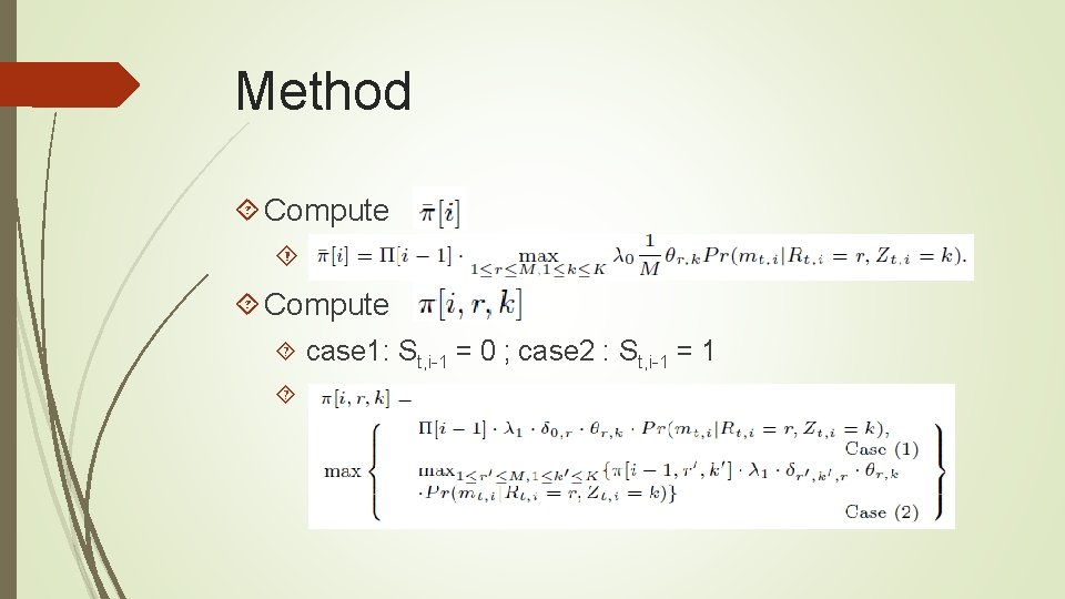 Method Compute : case 1: St, i-1 = 0 ; case 2 : St,