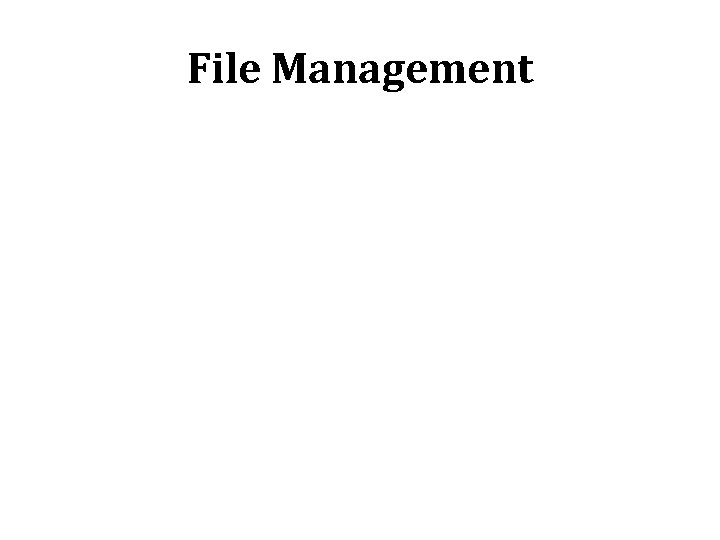 File Management 