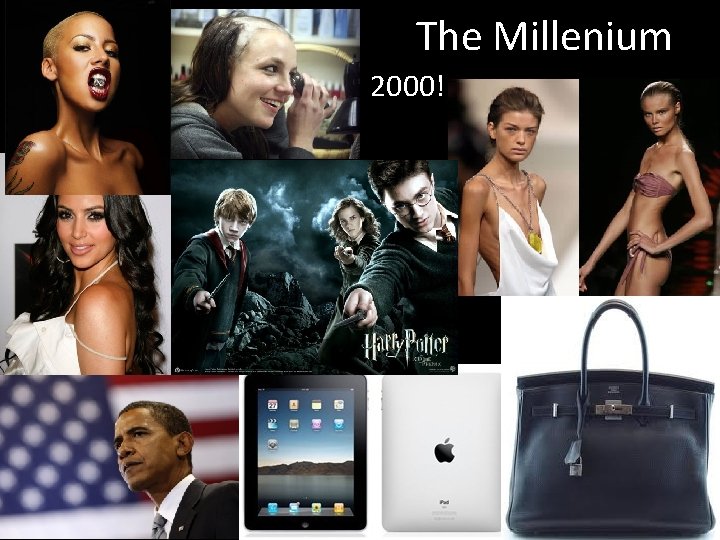 The Millenium 2000! 