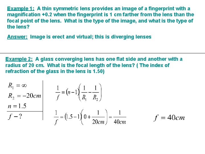 Example 1: A thin symmetric lens provides an image of a fingerprint with a
