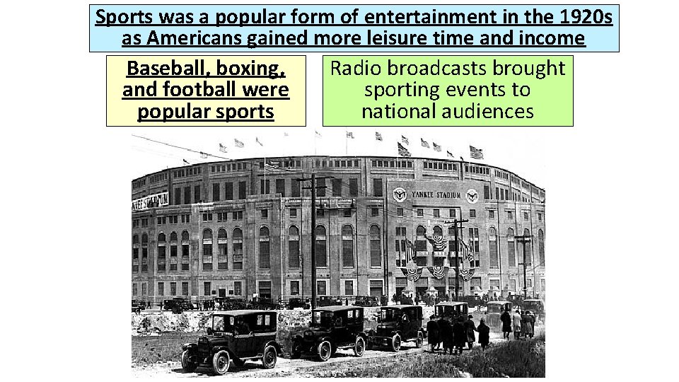 Sports was a popular form of entertainment in the 1920 s as Americans gained