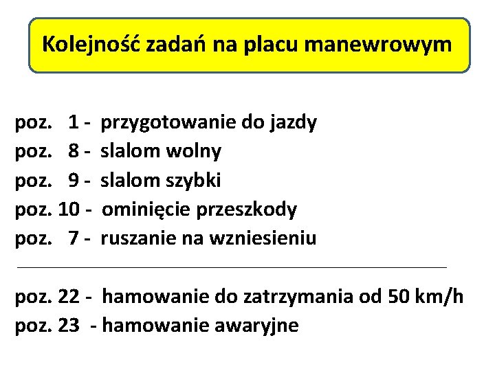 Kolejność zadań na placu manewrowym poz. 1 poz. 8 poz. 9 poz. 10 poz.