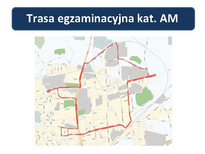 Trasa egzaminacyjna kat. AM 
