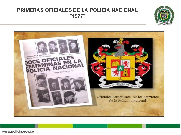 PRIMERAS OFICIALES DE LA POLICIA NACIONAL ¨ 1977¨ 