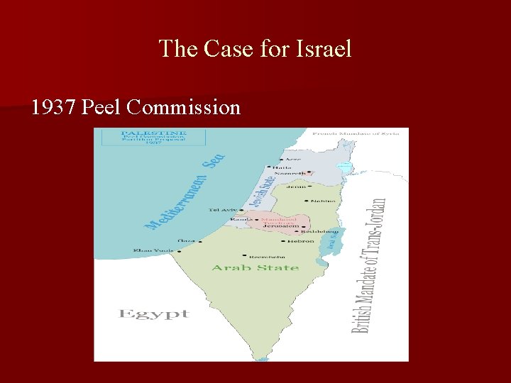 The Case for Israel 1937 Peel Commission The Case for Israel 1937 Peel Commission