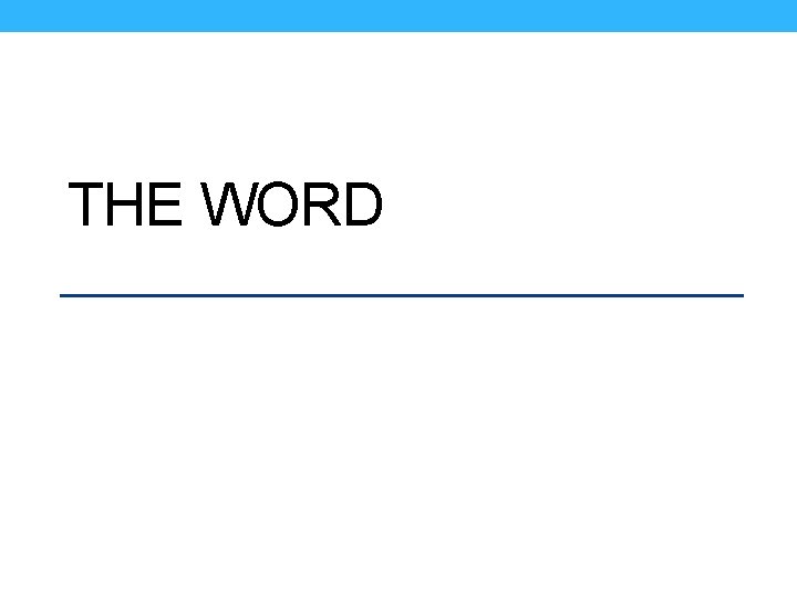 THE WORD 