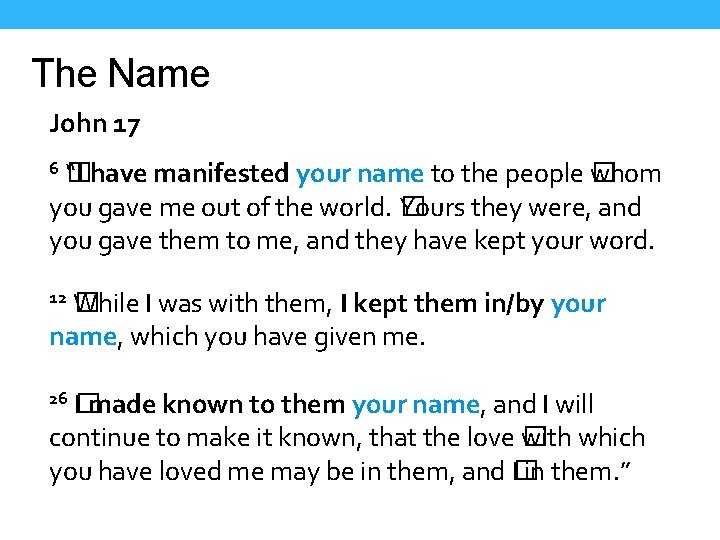 The Name John 17 6 � “I have manifested your name to the people