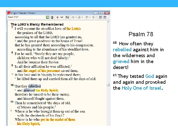 Psalm 78 40 How often they rebelled against him in the wilderness and grieved