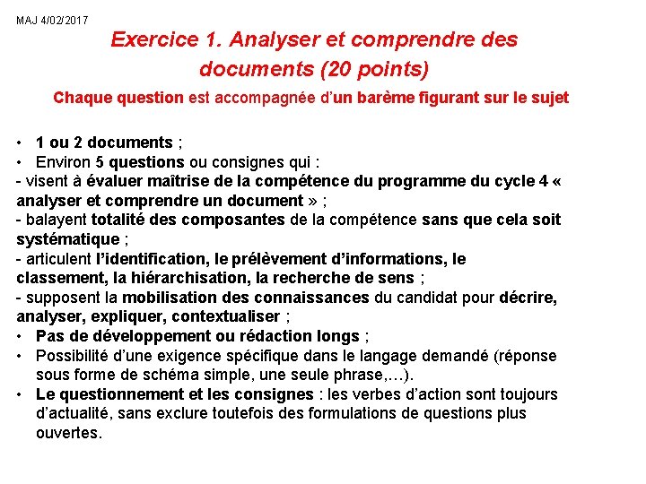 MAJ 4/02/2017 Exercice 1. Analyser et comprendre des documents (20 points) Chaque question est