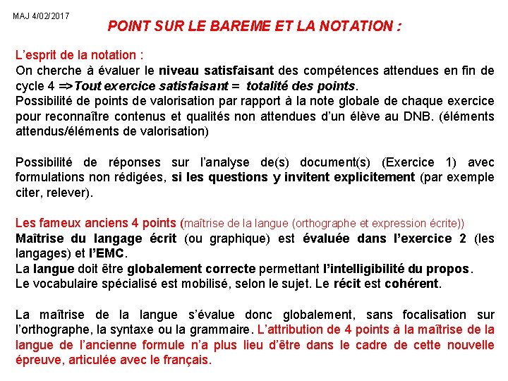 MAJ 4/02/2017 POINT SUR LE BAREME ET LA NOTATION : L’esprit de la notation