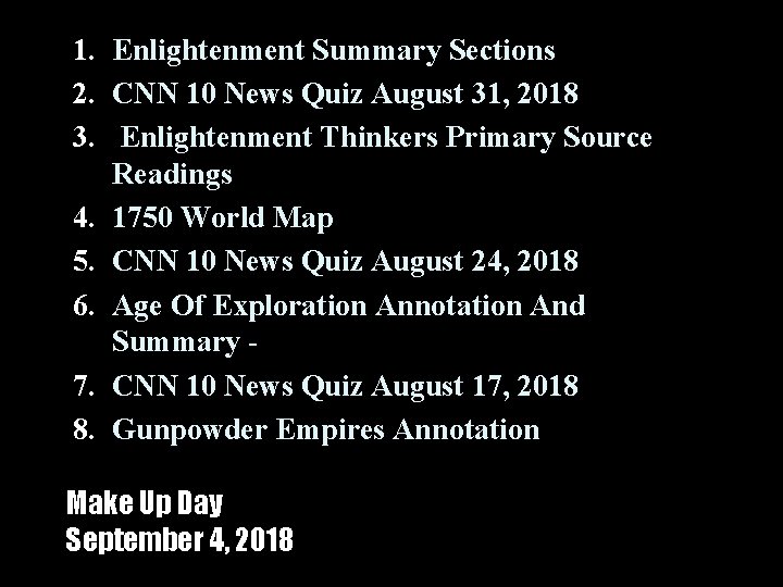 1. 2. 3. 4. 5. 6. 7. 8. Enlightenment Summary Sections CNN 10 News