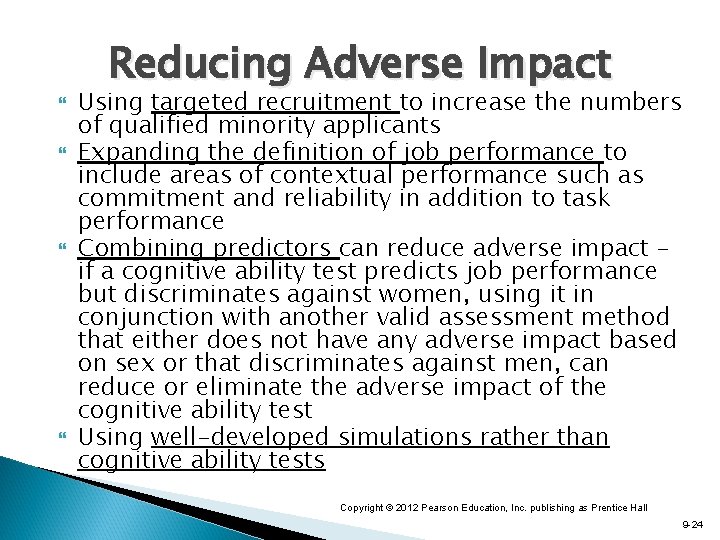  Reducing Adverse Impact Using targeted recruitment to increase the numbers of qualified minority