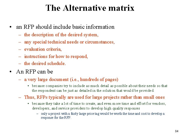 The Alternative matrix • an RFP should include basic information – – – the