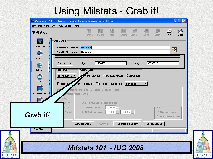 Using Milstats - Grab it! Milstats 101 - IUG 2008 Using Milstats - Grab it! Milstats 101 - IUG 2008