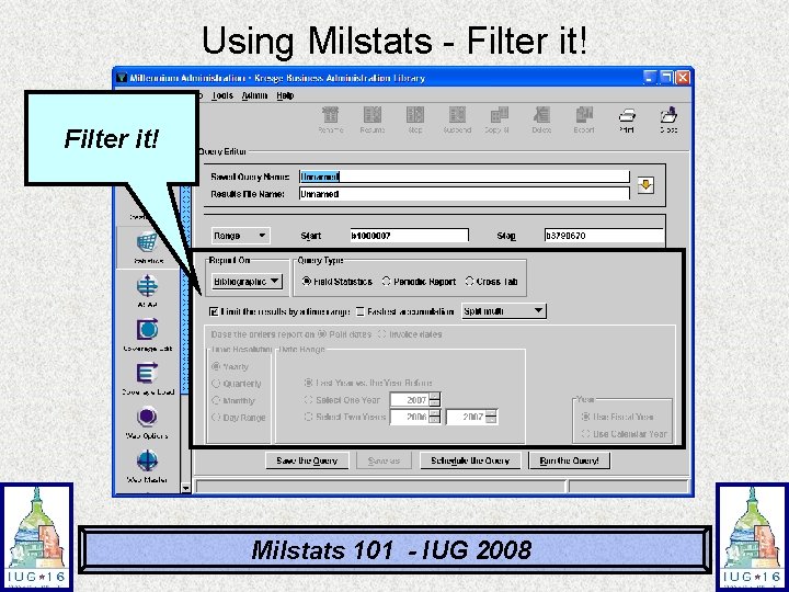 Using Milstats - Filter it! Milstats 101 - IUG 2008 Using Milstats - Filter it! Milstats 101 - IUG 2008