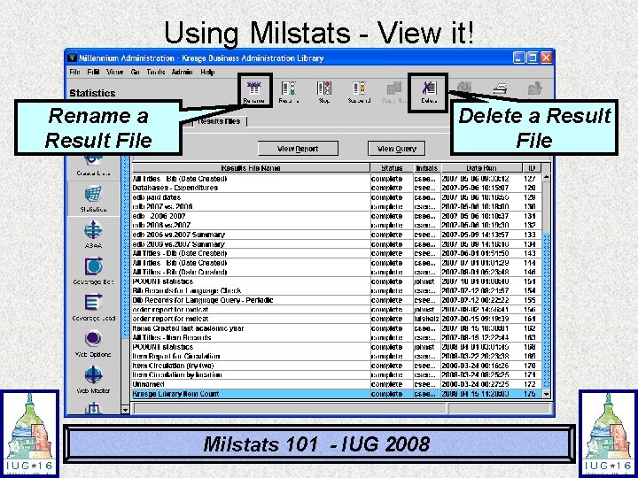 Using Milstats - View it! Rename a Result File Delete a Result File Milstats Using Milstats - View it! Rename a Result File Delete a Result File Milstats