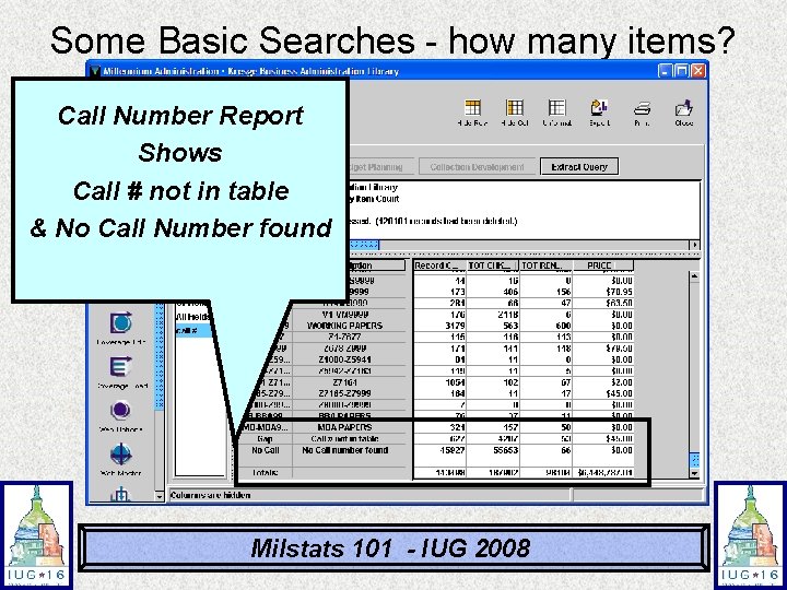 Some Basic Searches - how many items? Call Number Report Shows Call # not Some Basic Searches - how many items? Call Number Report Shows Call # not