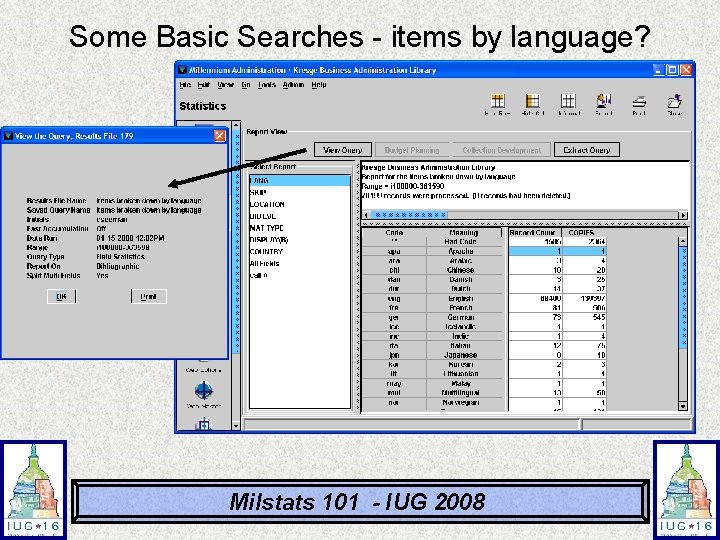 Some Basic Searches - items by language? Milstats 101 - IUG 2008 Some Basic Searches - items by language? Milstats 101 - IUG 2008
