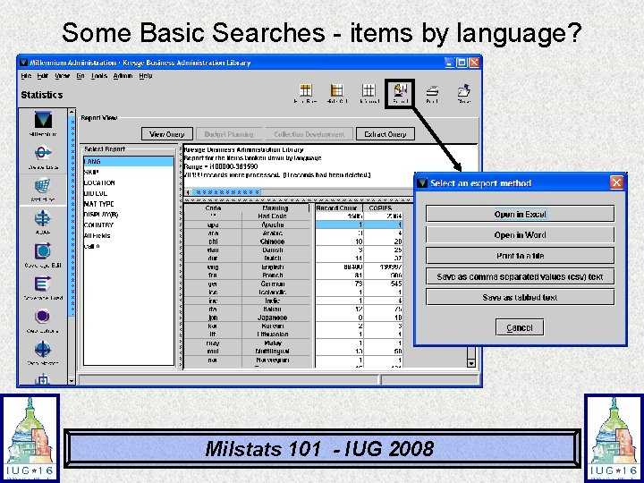Some Basic Searches - items by language? Milstats 101 - IUG 2008 Some Basic Searches - items by language? Milstats 101 - IUG 2008