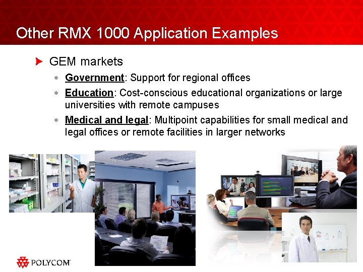 Other RMX 1000 Application Examples GEM markets · Government: Support for regional offices ·