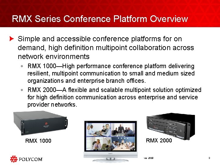 RMX Series Conference Platform Overview Simple and accessible conference platforms for on demand, high