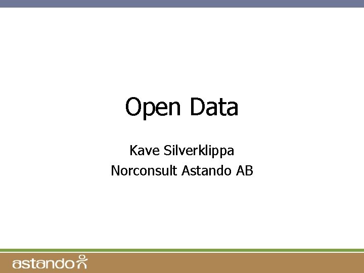 Open Data Kave Silverklippa Norconsult Astando AB 
