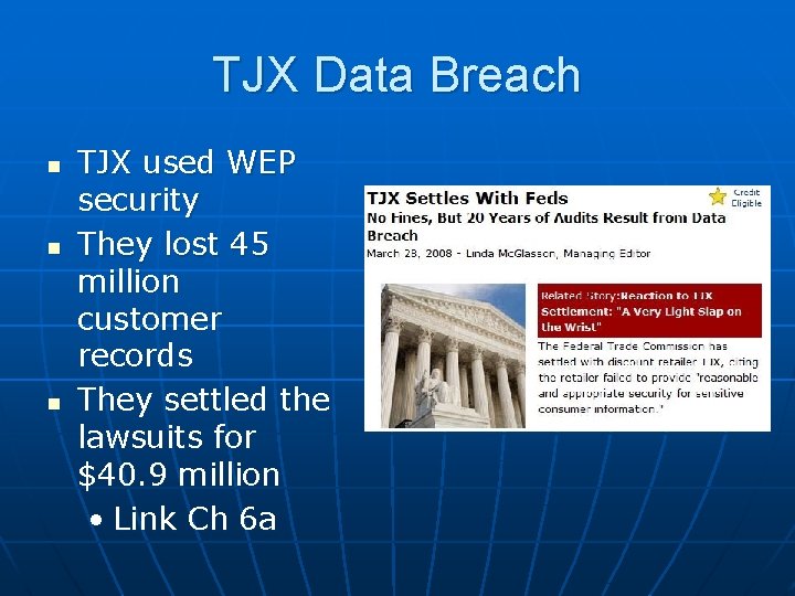 TJX Data Breach n n n TJX used WEP security They lost 45 million